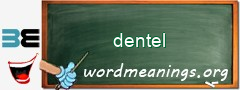 WordMeaning blackboard for dentel